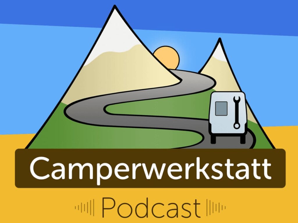 Podcast Camperwerkstatt - Vanlife / Camper Selbstausbau Hörtipp